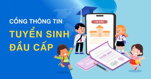 THÔNG BÁO LỊCH VẬN HÀNH THỬ NGHIỆM HỆ THỐNG TUYỂN SINH TRỰC TUYẾN (LẦN 1) NĂM HỌC 2024 - 2025